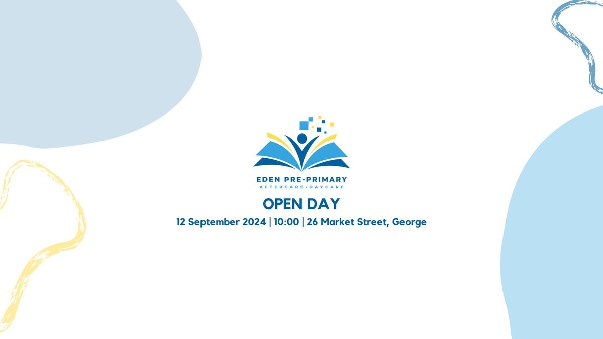 Eden Pre-Primary & Aftercare OPEN DAY