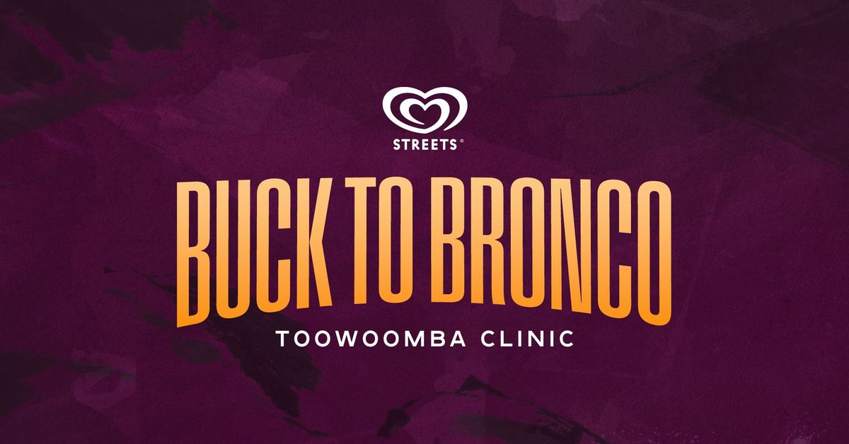 Buck to Bronco - Toowoomba