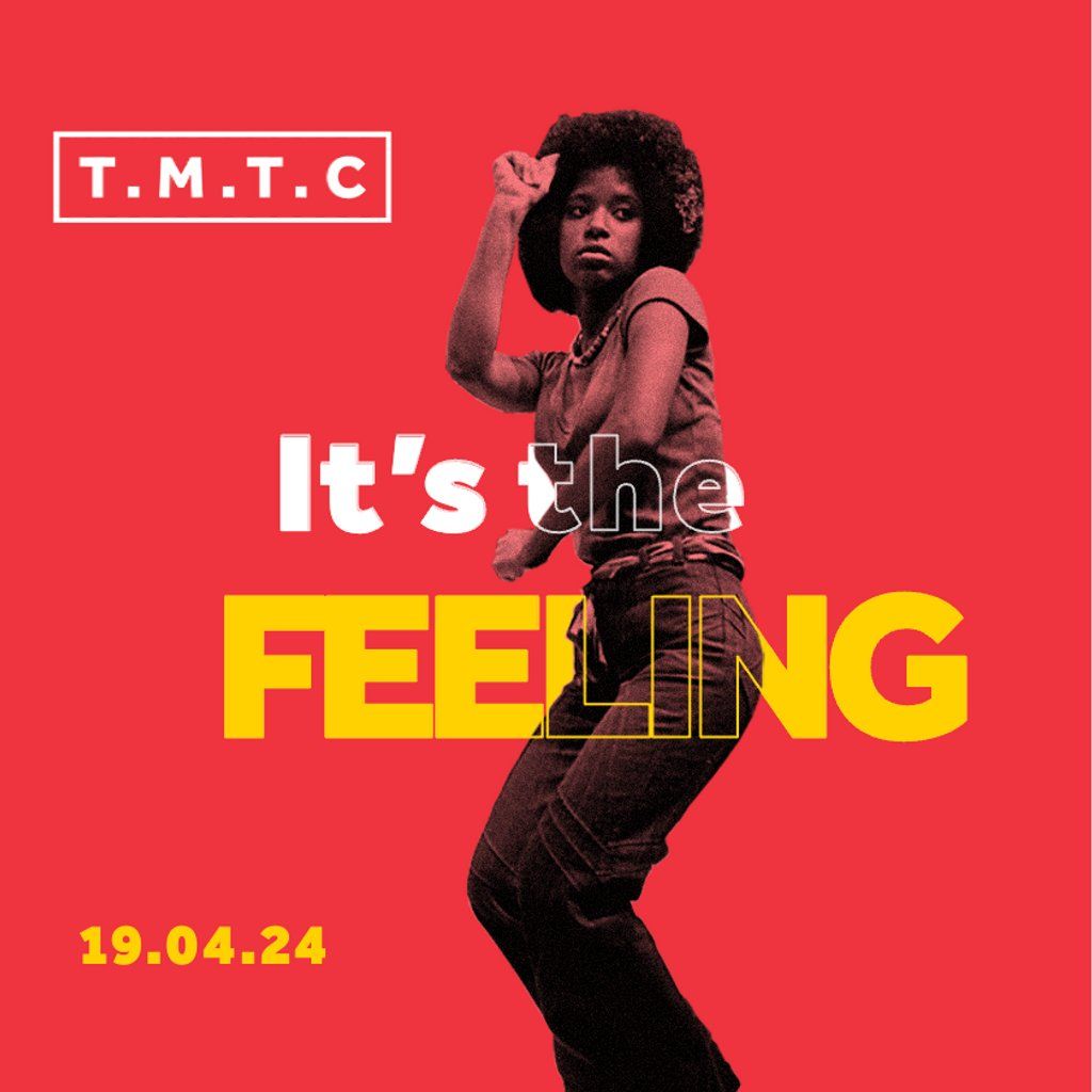 TMTC | Its the FEELING