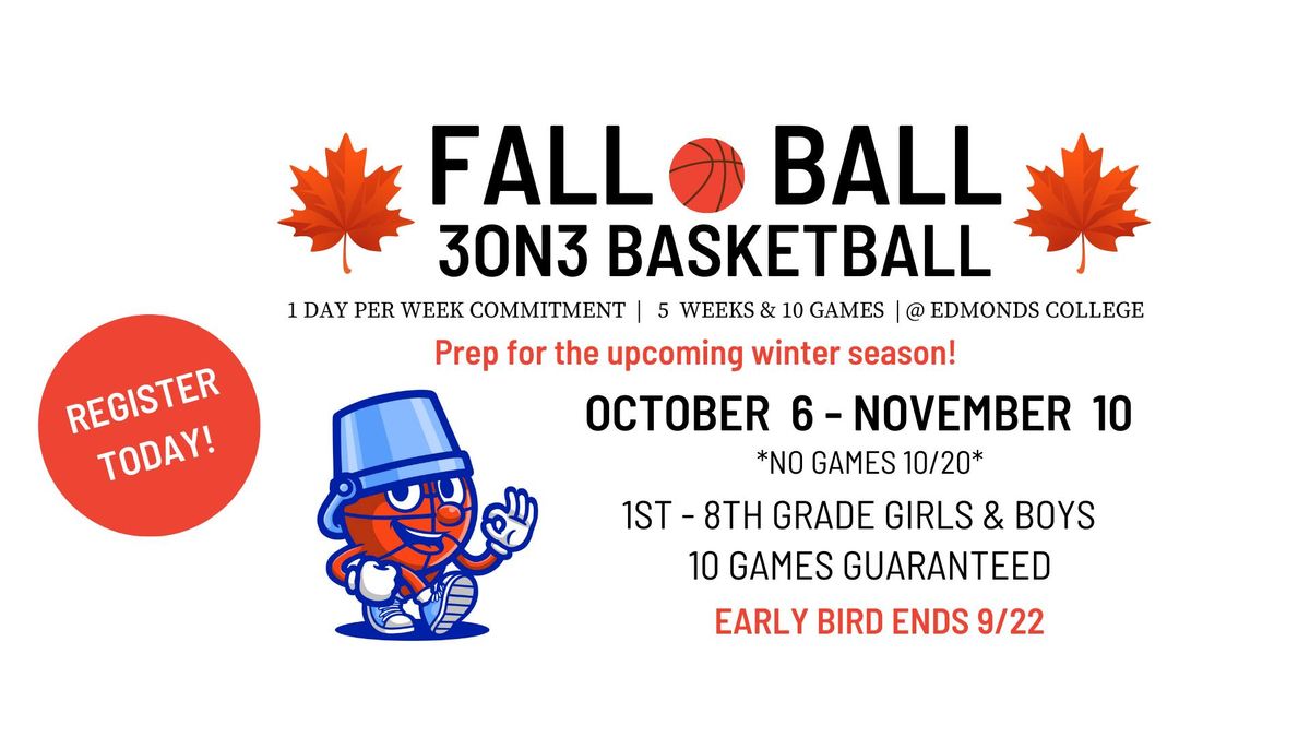 \ud83c\udfc0\ud83c\udf41FALL BALL\ud83c\udf41\ud83c\udfc0 3on3 Basketball @ Edmonds College 3on3 Basketball @ Edmonds College