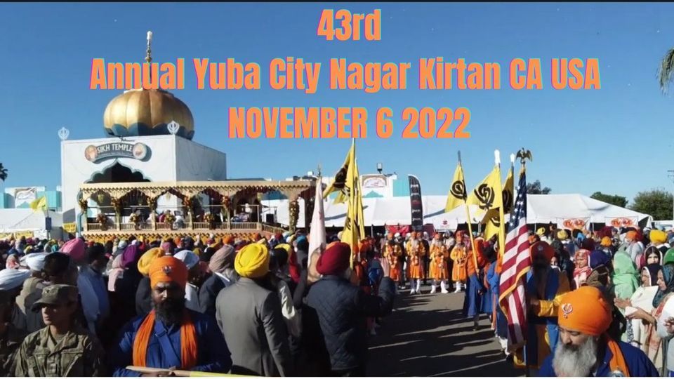 43rd Annual Yuba City Nagar Kirtan CA USA 2022, Sikh Temple Tierra