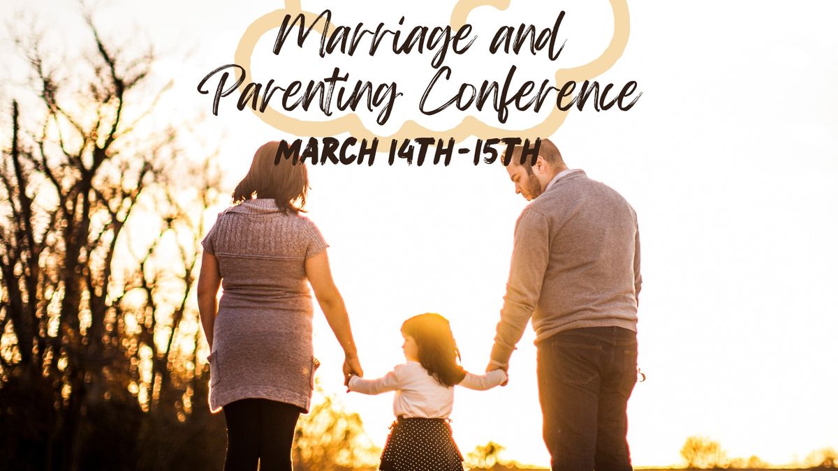 Marriage and Parenting Conference