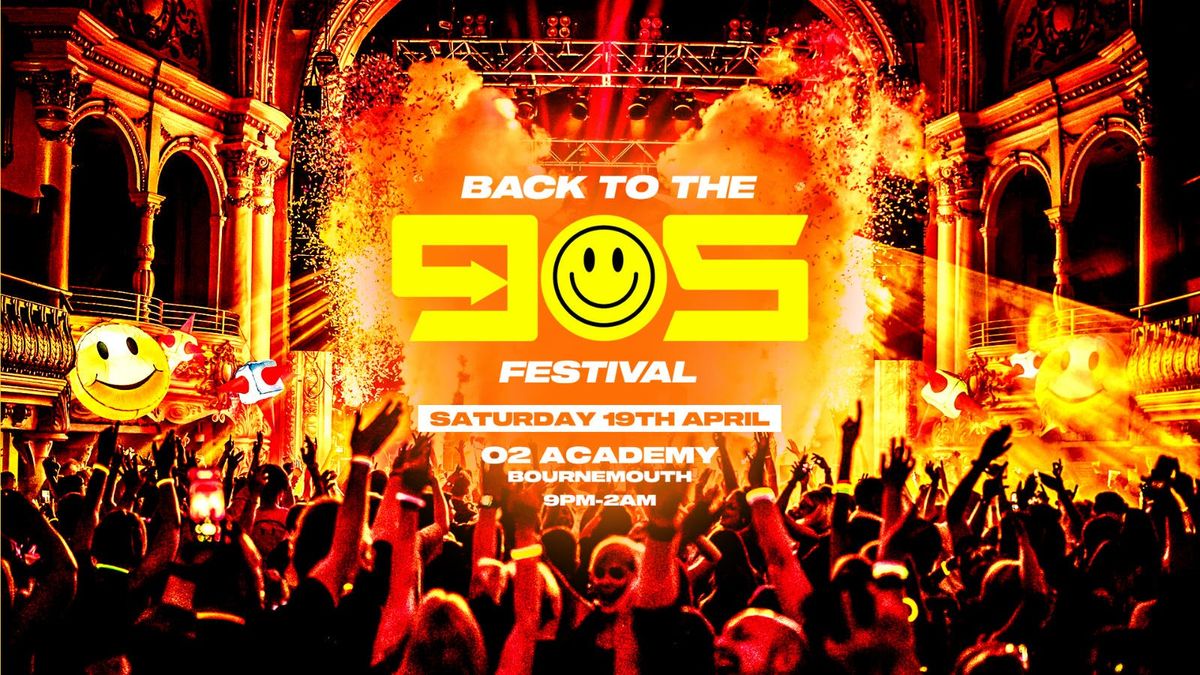 Back To The 90s Festival - Saturday 19th April - O2 Academy [TICKETS DROP THURS 9AM]