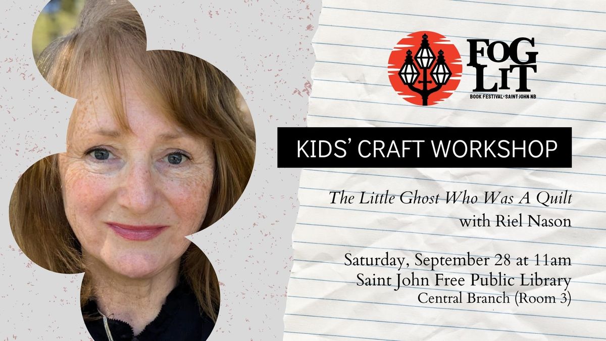 Fog Lit Festival: Kids' Craft Workshop with Riel Nason