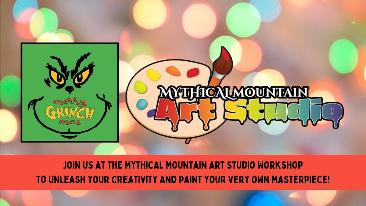 Mythical Mountain Art Studio Workshop - Grinchmas Board Painting