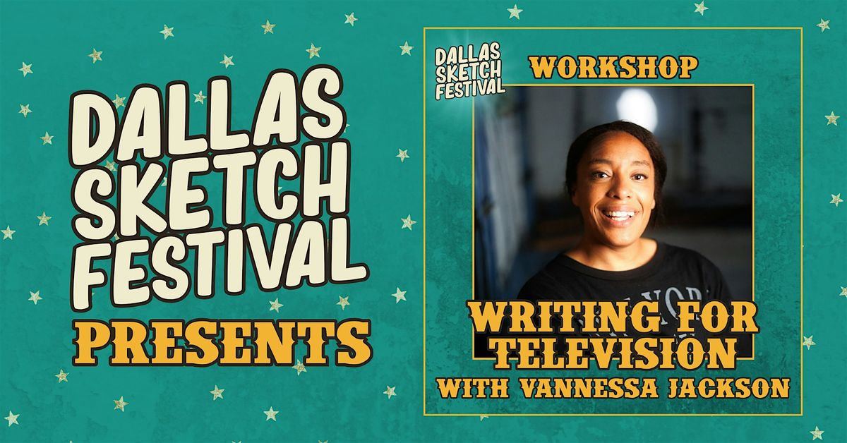 WORKSHOP: Writing for Television with Vannessa Jackson