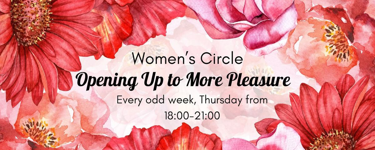 WOMAN\u2019S CIRCLE: OPENING UP TO MORE PLEASURE