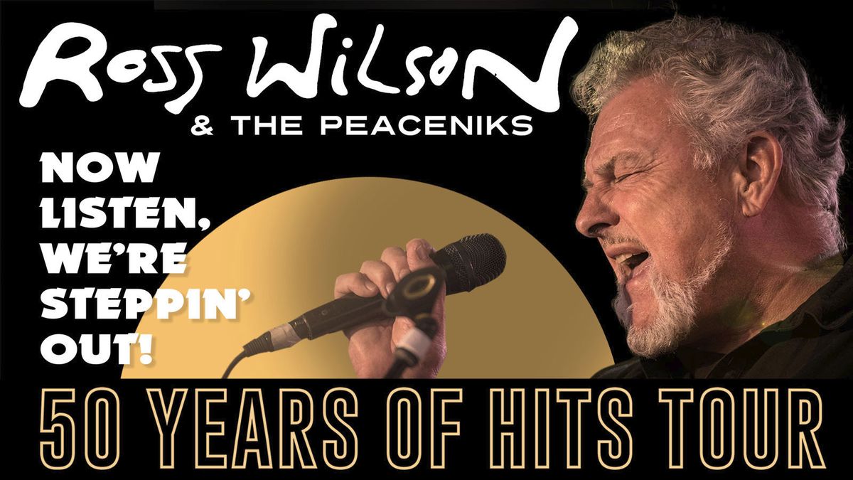 Ross Wilson & The Peaceniks - 50 Years of Hits Tour | The Concourse Lounge, Chatswood