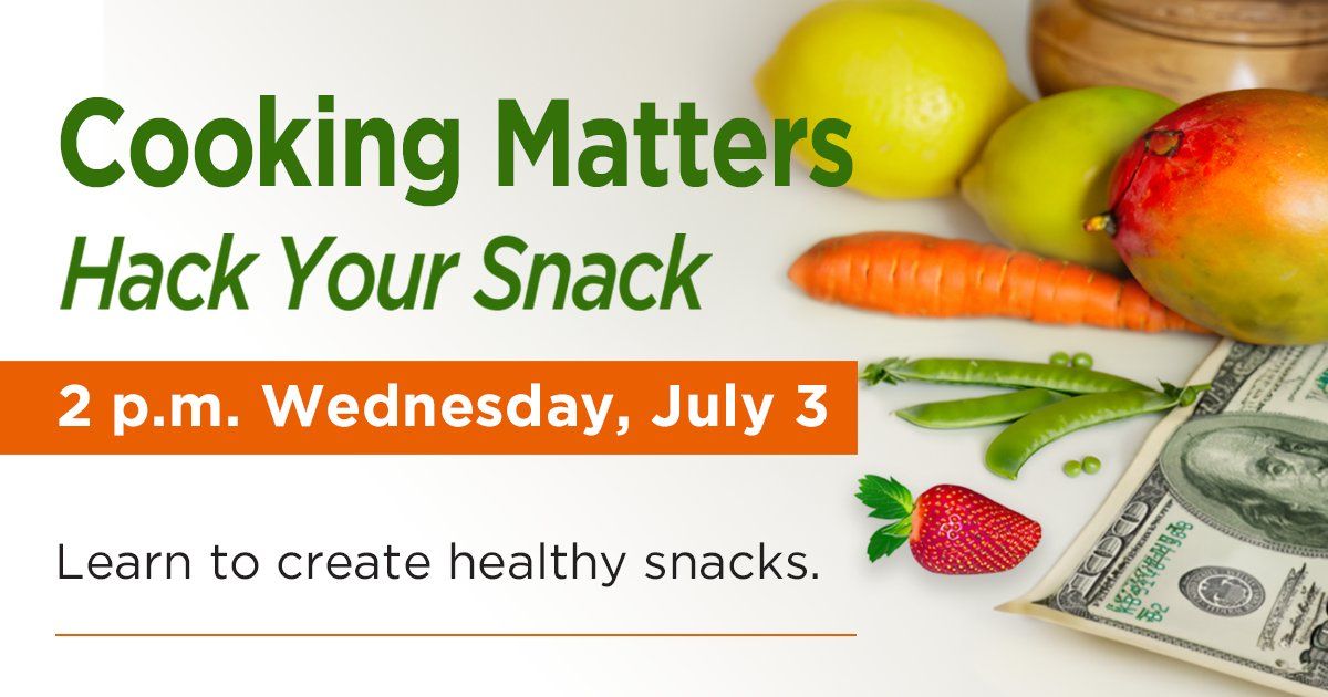 Cooking Matters: Hack Your Snack