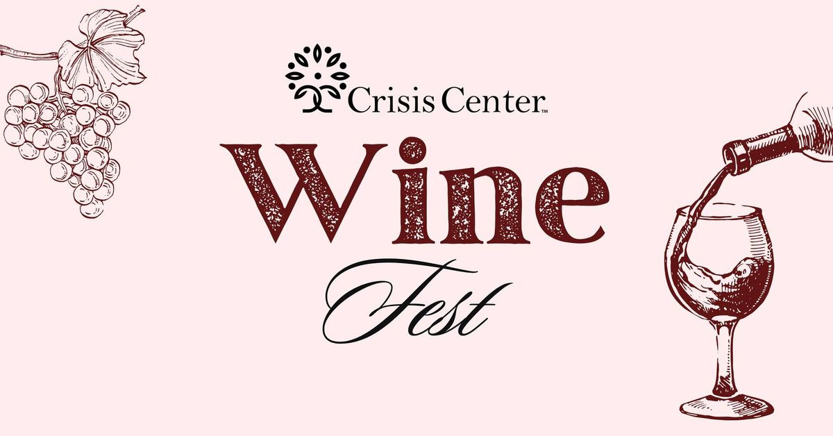 Crisis Center's 31st Annual Wine Fest & Auction 