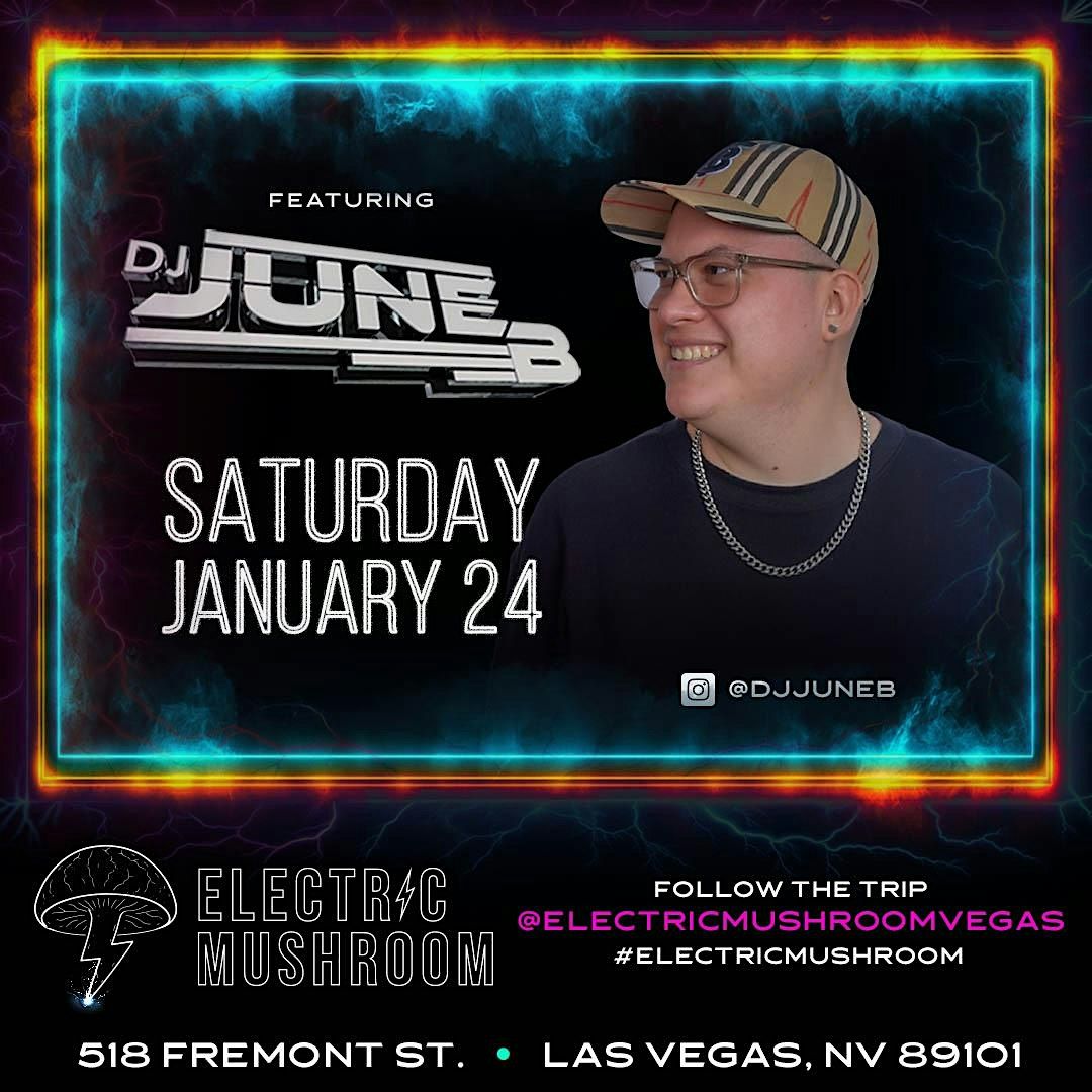 Dj Junebug DJ JUNE B AT ELECTRIC MUSHROOM ( HIP HOP, TOP 40 & LATIN ), Electric ...
