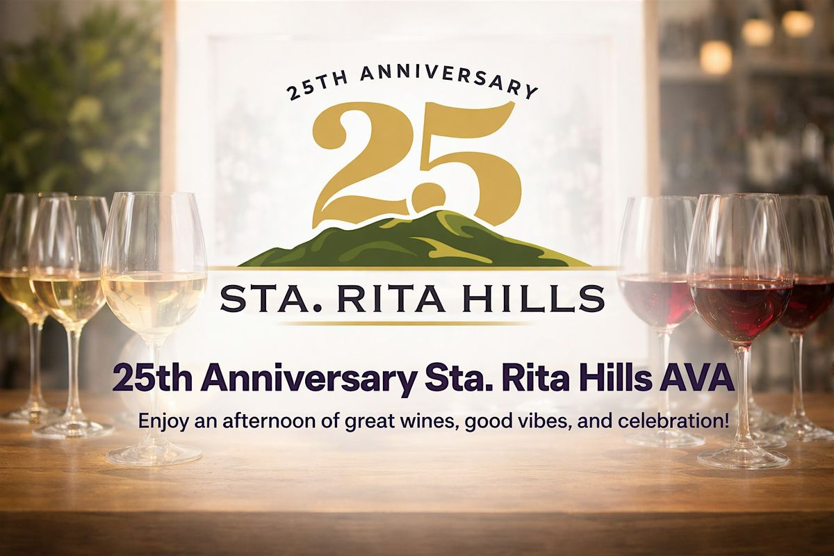25th Anniversary Sta. Rita Hills AVA