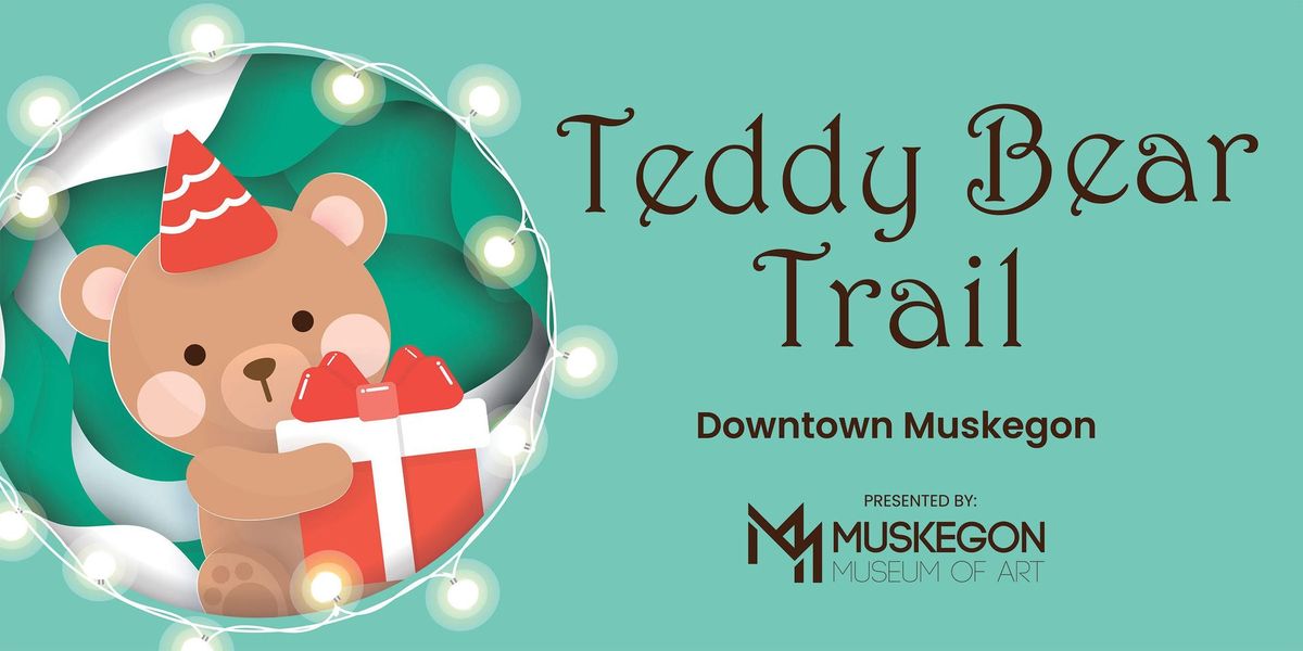 Teddy Bear Trail - Downtown Muskegon