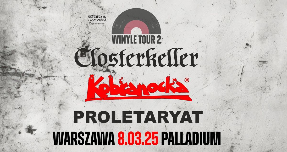 Winyle Tour 2 | Closterkeller, Kobranocka, Proletaryat | 08.03.2025 Warszawa