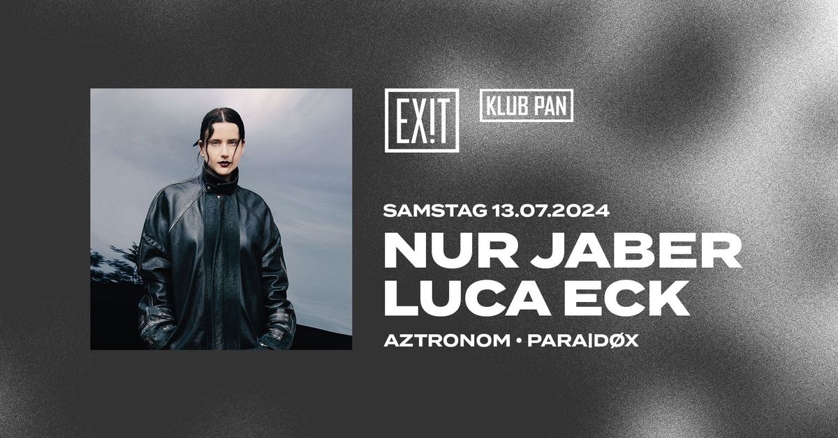 EXIT w\/ NUR JABER x LUCA ECK