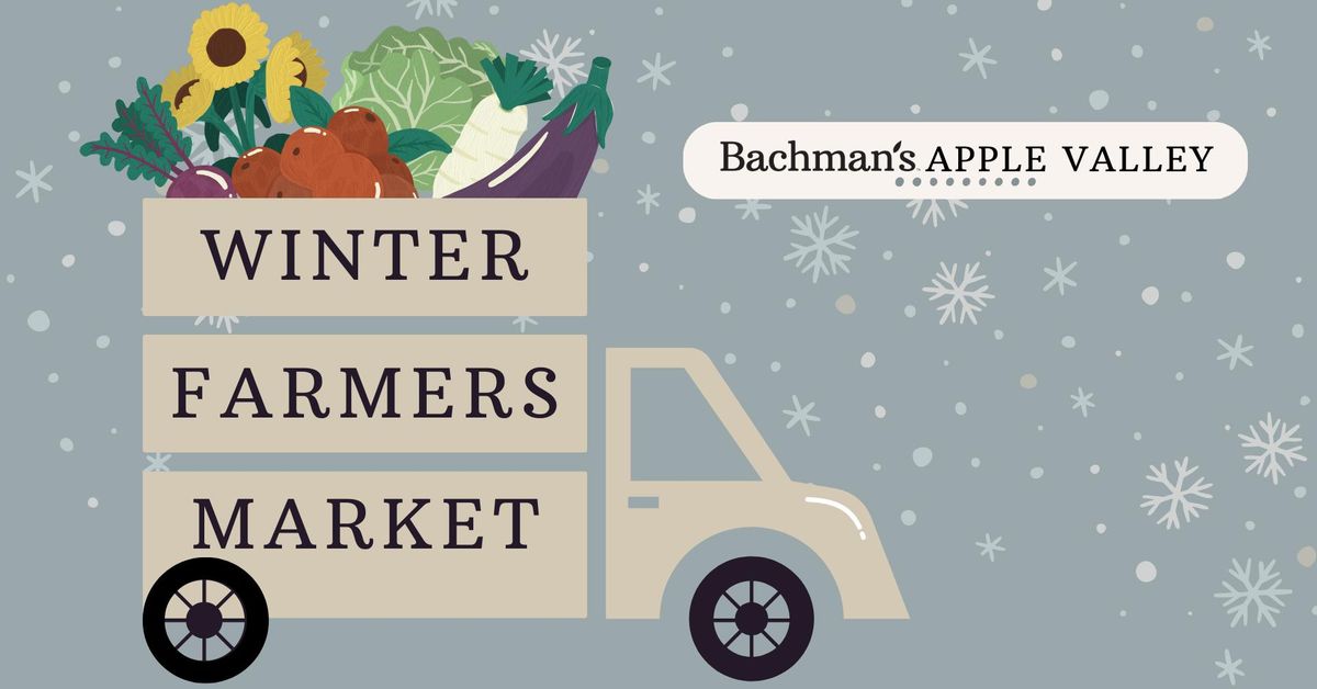 Winter Farmers Markets, Apple Valley