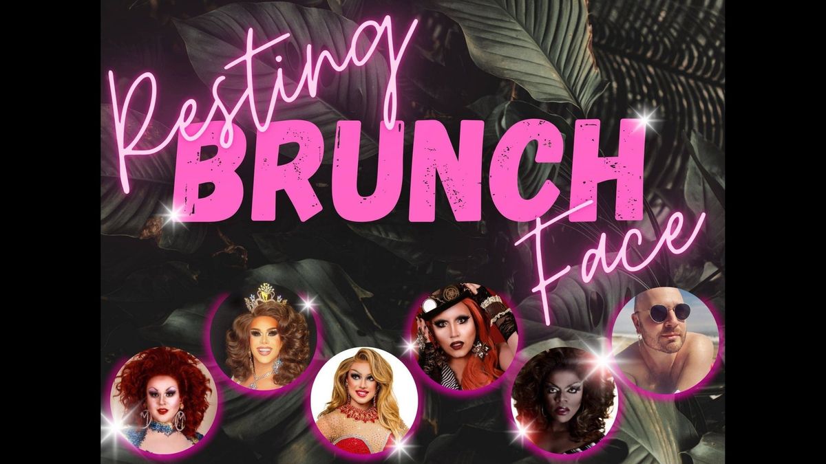 Resting Brunch Face Drag Show