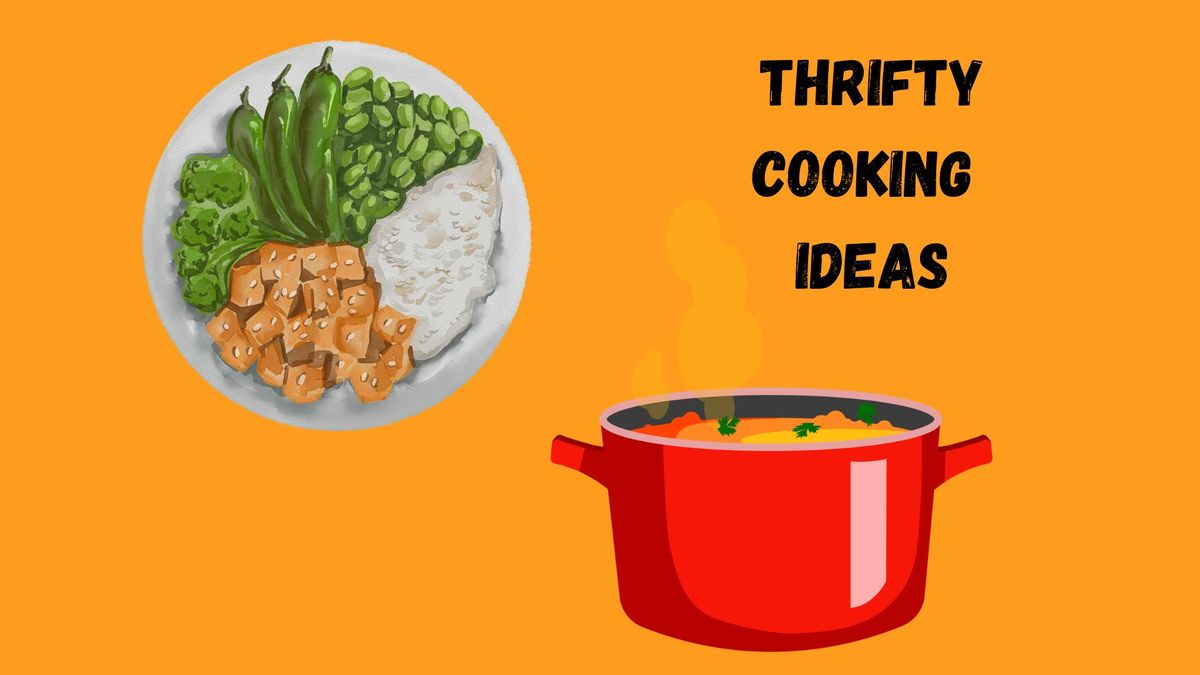 Thrifty Cooking Ideas