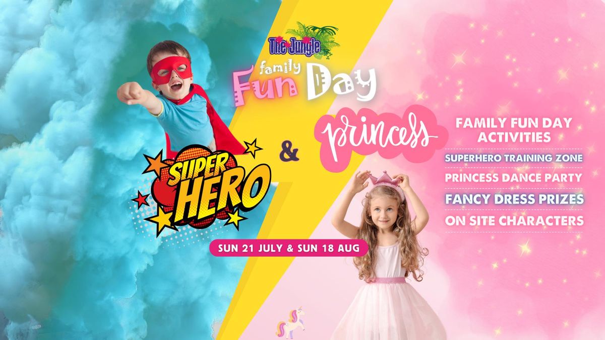 Family Fun Day - Superheroes & Princesses