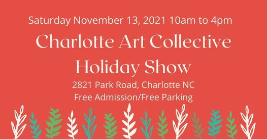 Charlotte Art Collective Holiday Show