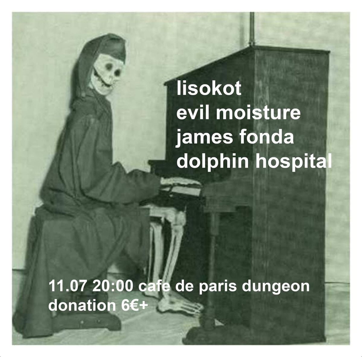 EVIL MOISTURE | LISOKOT | JAMES FONDA | DOLPHIN HOSPITAL - Cave du Caf\u00e9 de Paris