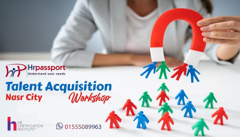 Talent Acquisition Workshop \/ Nasr City 