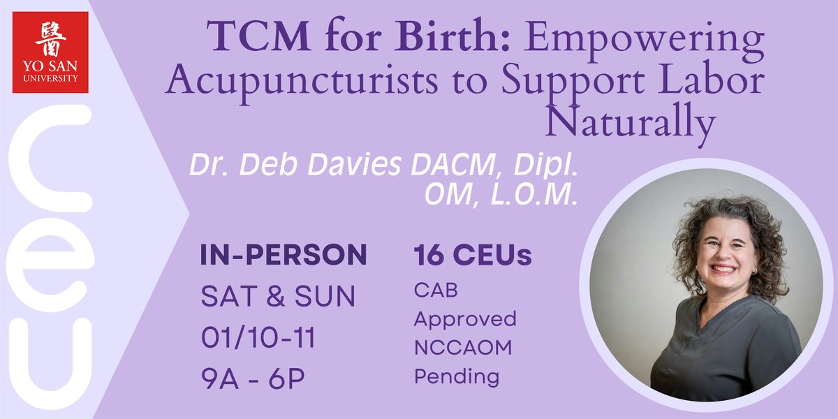 TCM for Birth: Empowering Acupuncturists to Support Labor Naturally