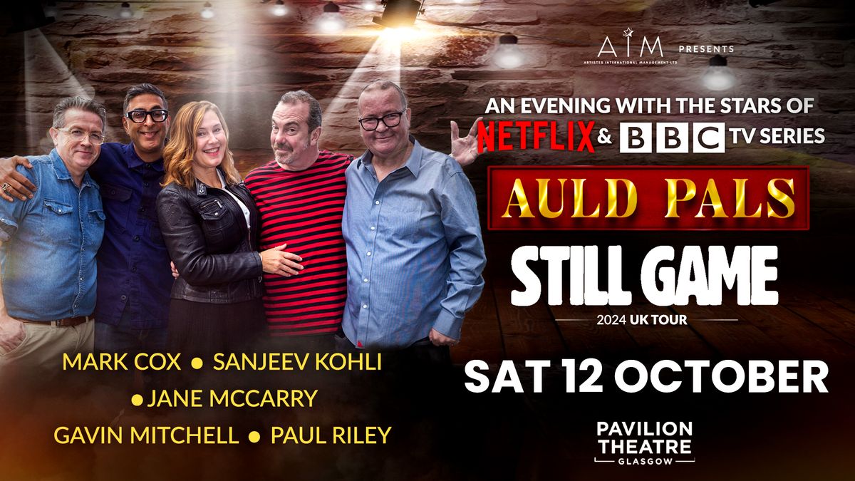 Auld Pals - an Evening with the Cast of Still Game