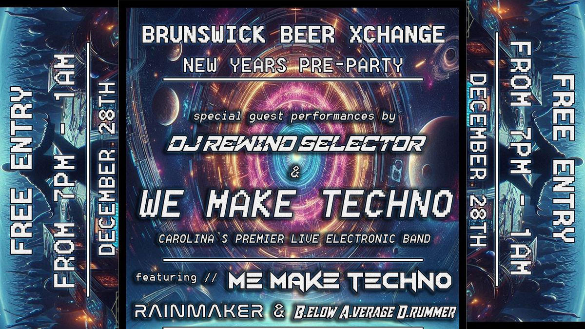 New Year's Early Eve Techno Rave at Brunswick Beer Xchange!