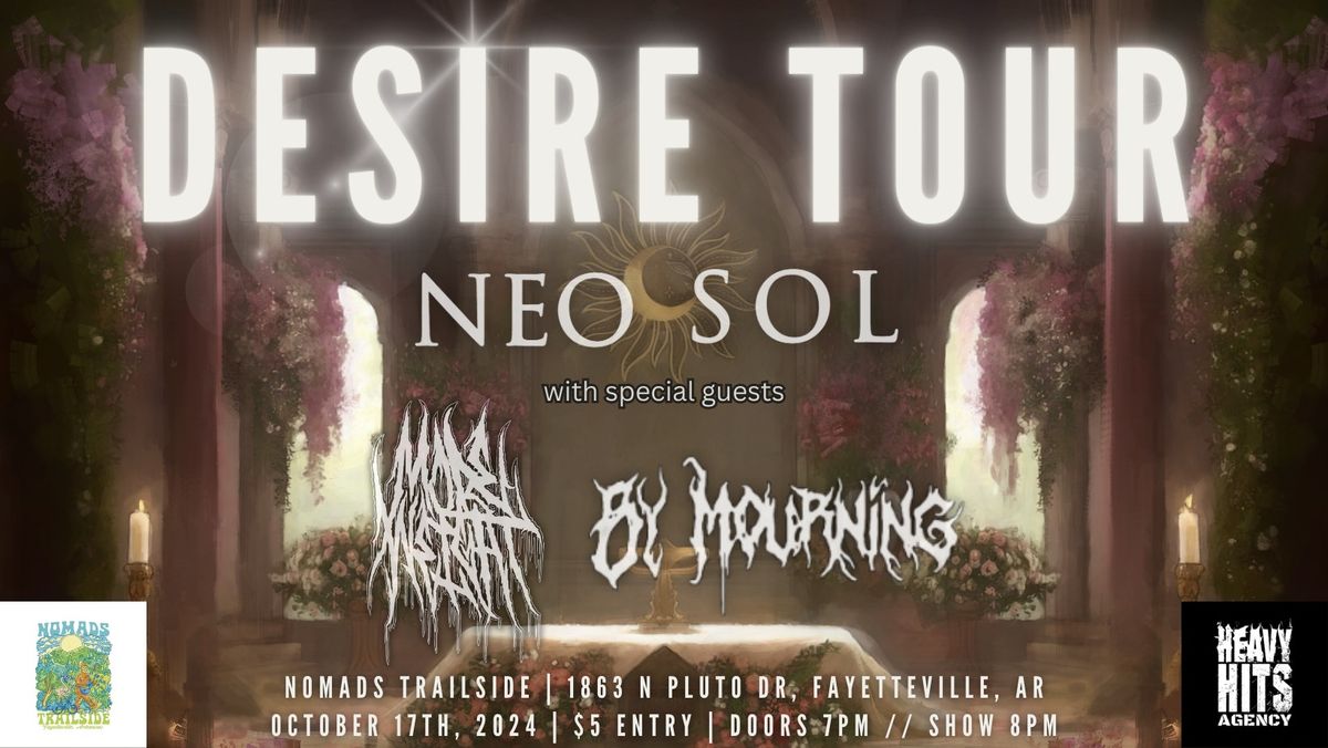 Neo Sol's DESIRE TOUR with More Weight and By Mourning at Nomads Trailside