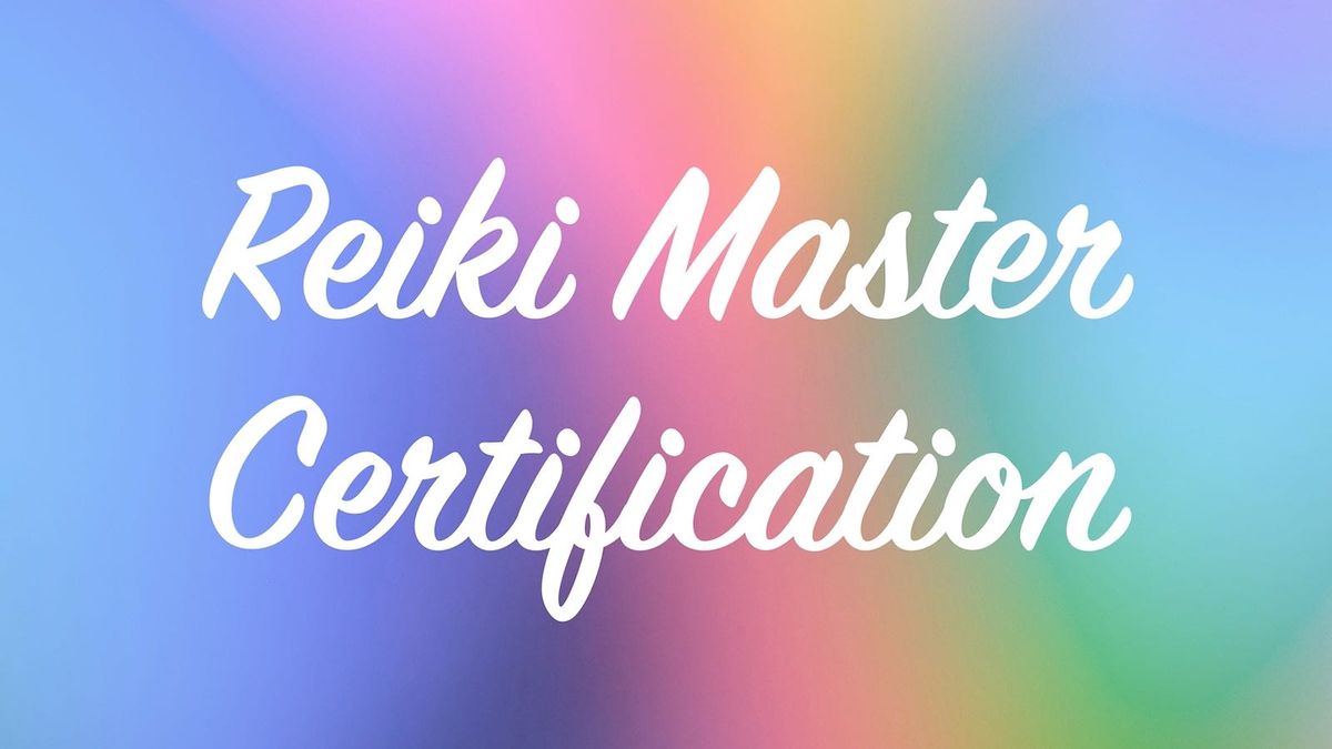 Reiki Master Certification & Attunement