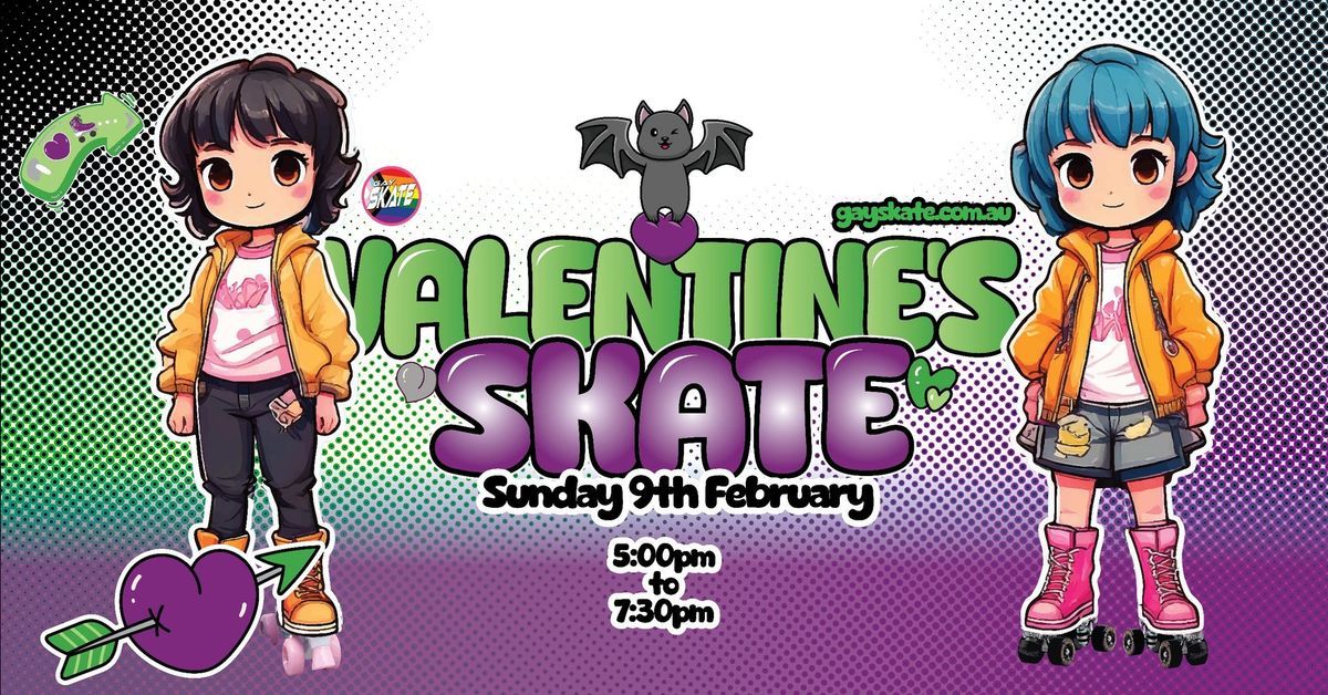 \ud83d\udc9c Valentine's Gay Skate \ud83d\udc9a