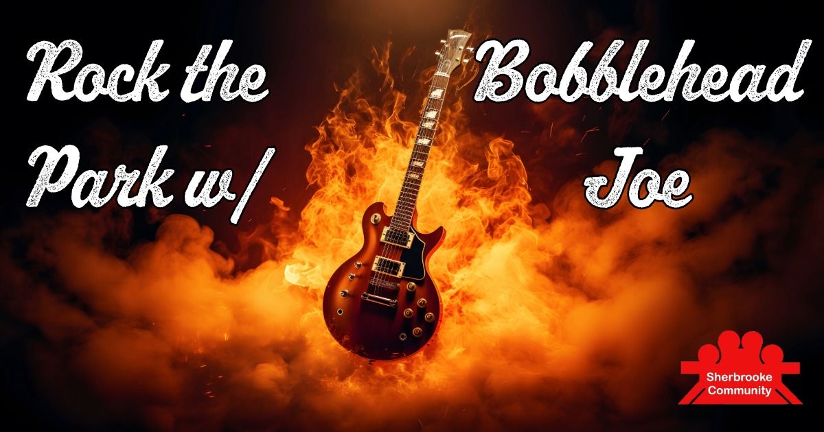 Rock the Park w\/ Bobblehead Joe