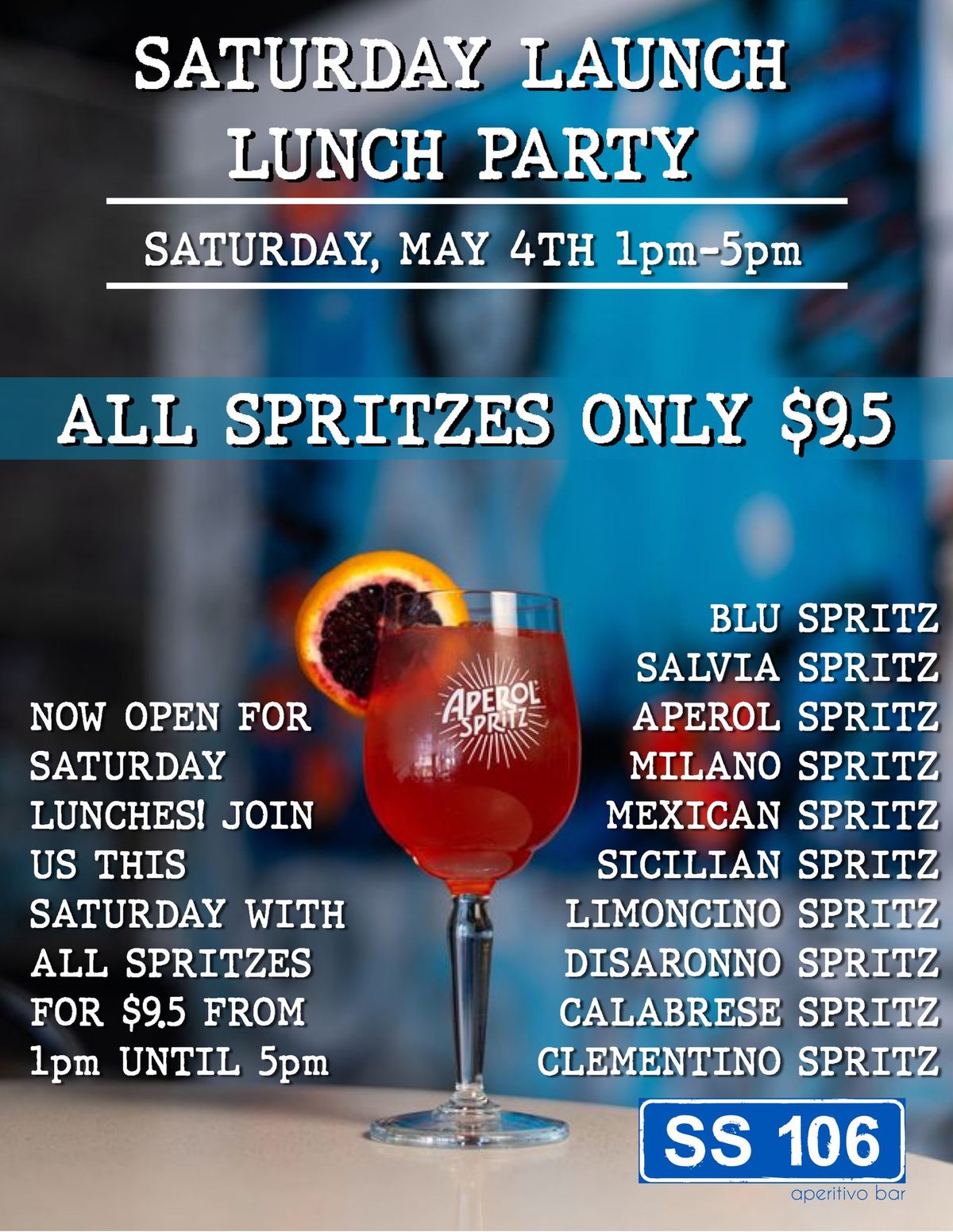 Saturday Lunch Launch Party: Saturdays are for Spritzes