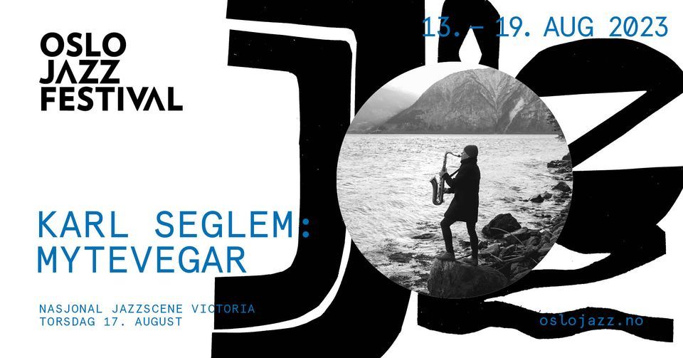 Karl Seglem: Mytevegar | Oslojazz 2023