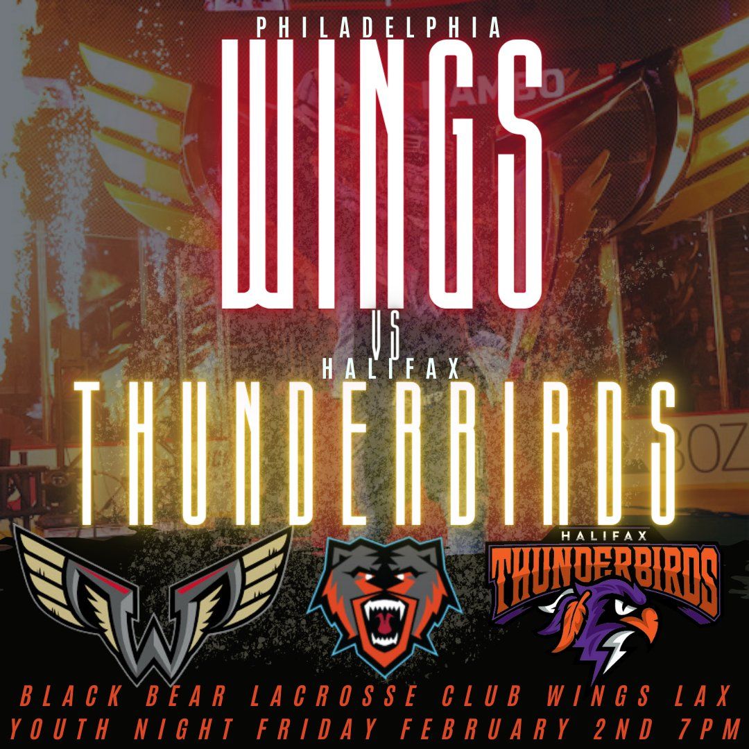 Halifax Thunderbirds vs. Philadelphia Wings