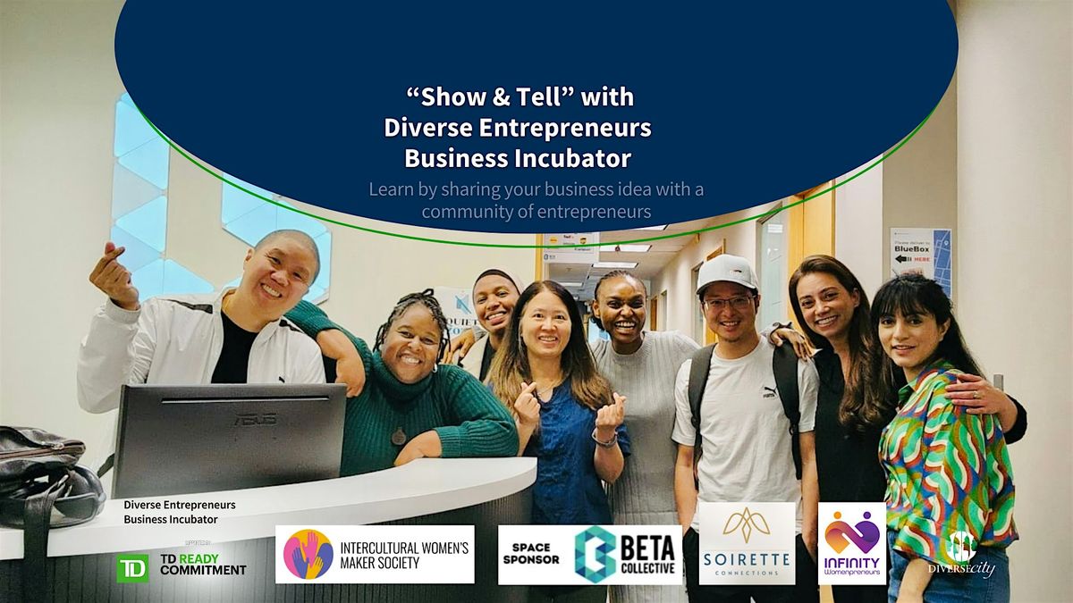 Show & Tell -Diverse Entrepreneurs Business Incubator - 2026- Burnaby