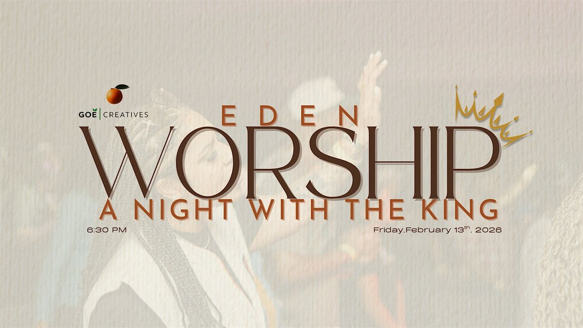 Eden Worship Night