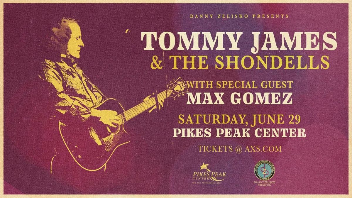 Tommy James and the Shondells with Max Gomez