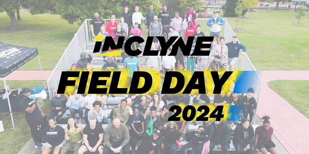 6th Annual iNCLYNE Field Day 2024