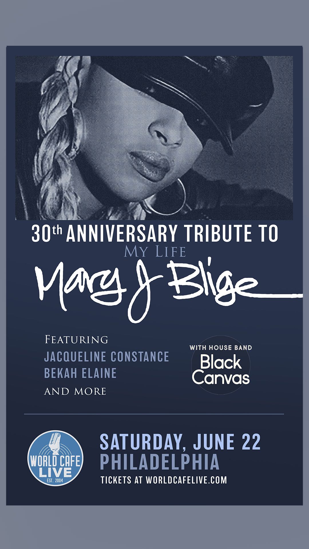 30th Anniversary Tribute to Mary J. Blige 'My Life' at World Cafe Live Philly 6.22