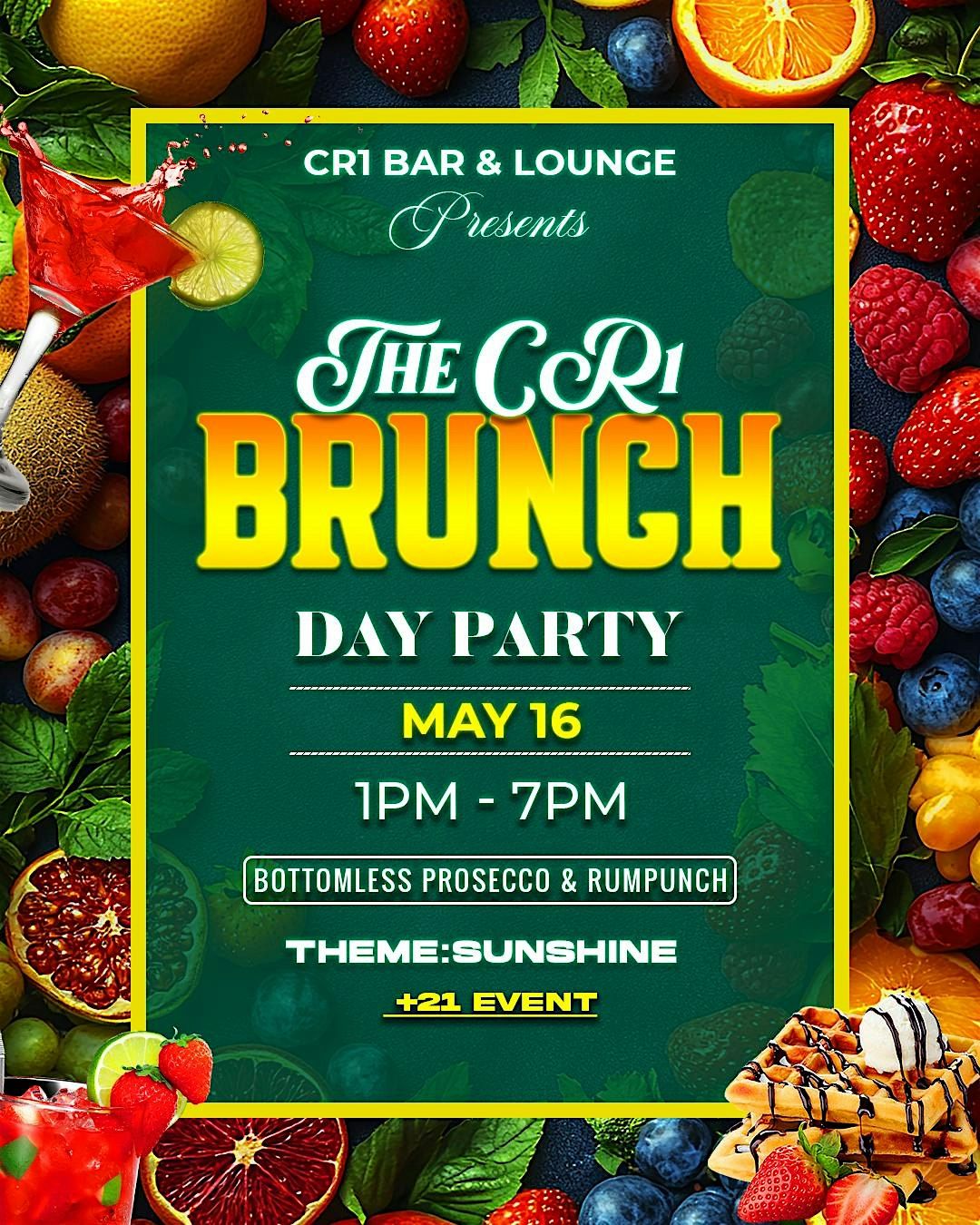 The Official CR1 Brunch Party - Sunshine