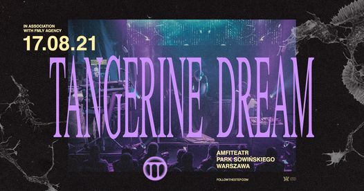 Tangerine Dream \u2022 17 sierpnia 2021 \u2022 Warszawa
