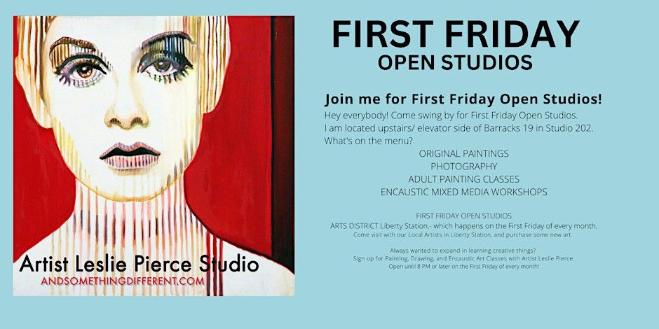 First Friday Open Studios at Liberty Station- with Artist Leslie Pierce