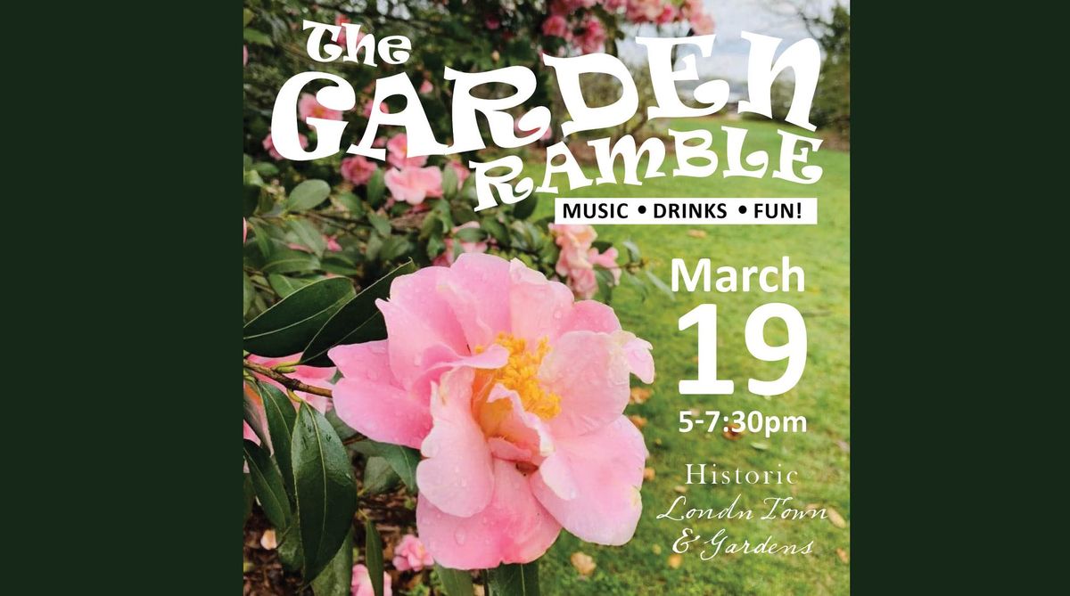 The Garden Ramble: Sip & Stroll 