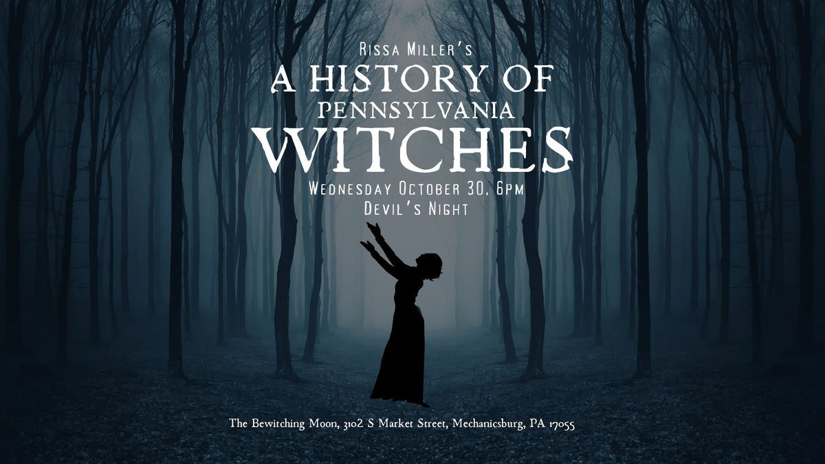 SOLD OUT! Rissa Miller's A History of Pennsylvania Witches