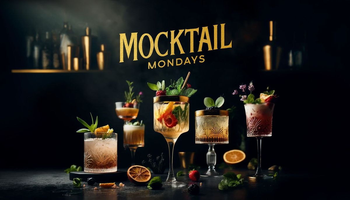 Mocktail Mondays - Grand Opening 7\/8