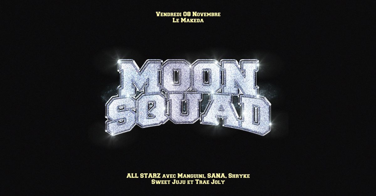 MOON SQUAD ALL STARZ