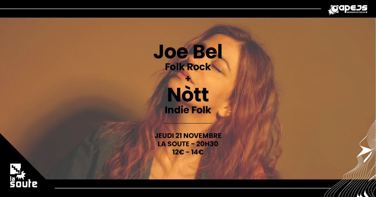 Joe Bel + N\u00f3tt \u00e0 La Soute