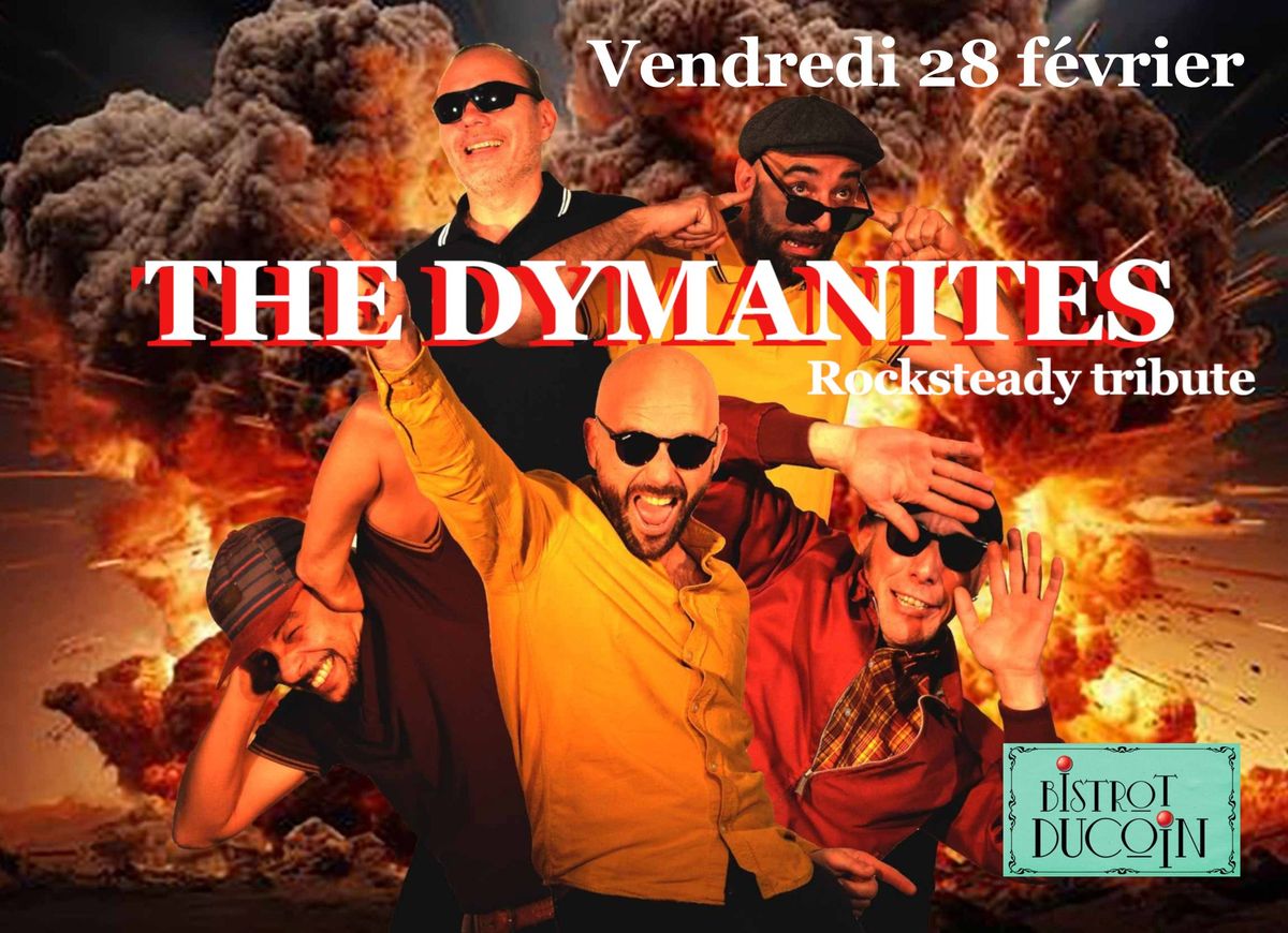 The Dymanites (rocksteady) - Bistrot Ducoin